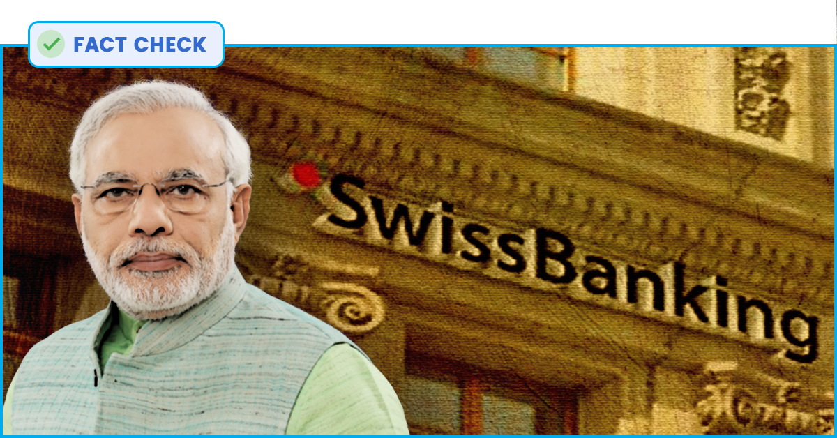 Fact Check: Have Deposits By Indians In Swiss Banks Decreased?