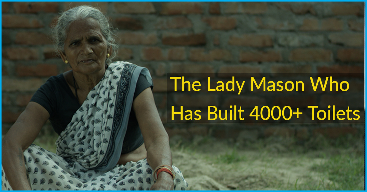 True Hero: Meet The Lady Mason Who Built 4000+ Toilets In Unsanitary Slums & Villages Of UP
