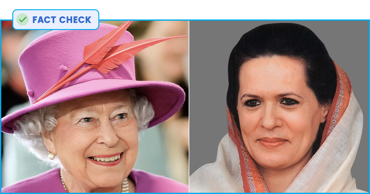 Fact Check: No, Sonia Gandhi Is Not Richer Than The Queen Of England
