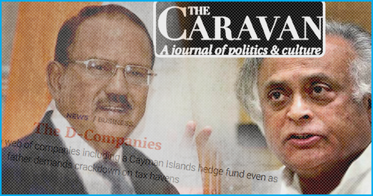 Ajit Dovals Son Files Defamation Complaint Against Jairam Ramesh & Caravan Magazine