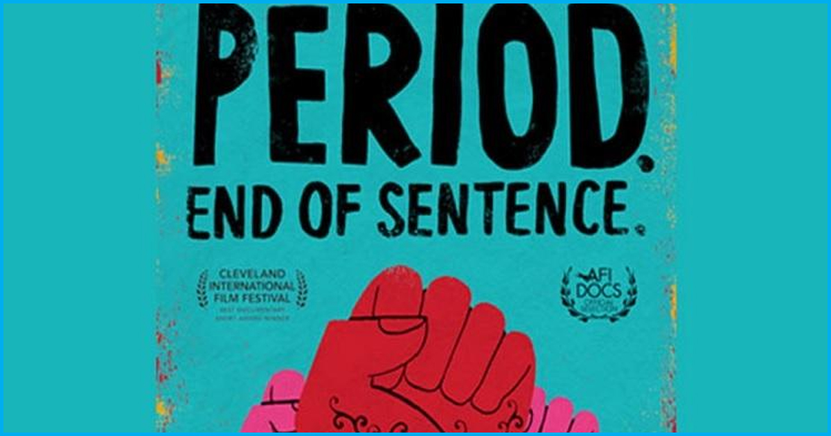 Period. End Of Sentence Wins Best Documentary Short Subject In Oscar 2019