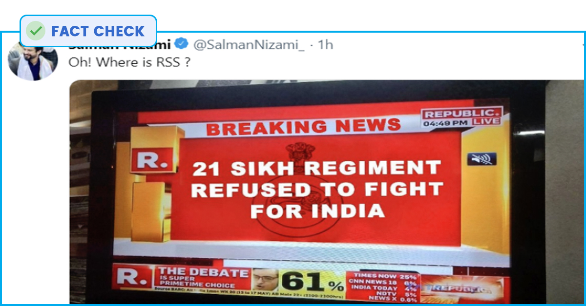 Fact Check: No, 21 Sikh Regiment Didnt Refuse To Fight For India