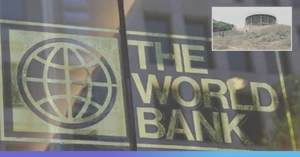 World Bank Gives Nod To Launch Probe Into Project Funded By Them In Jharkhand