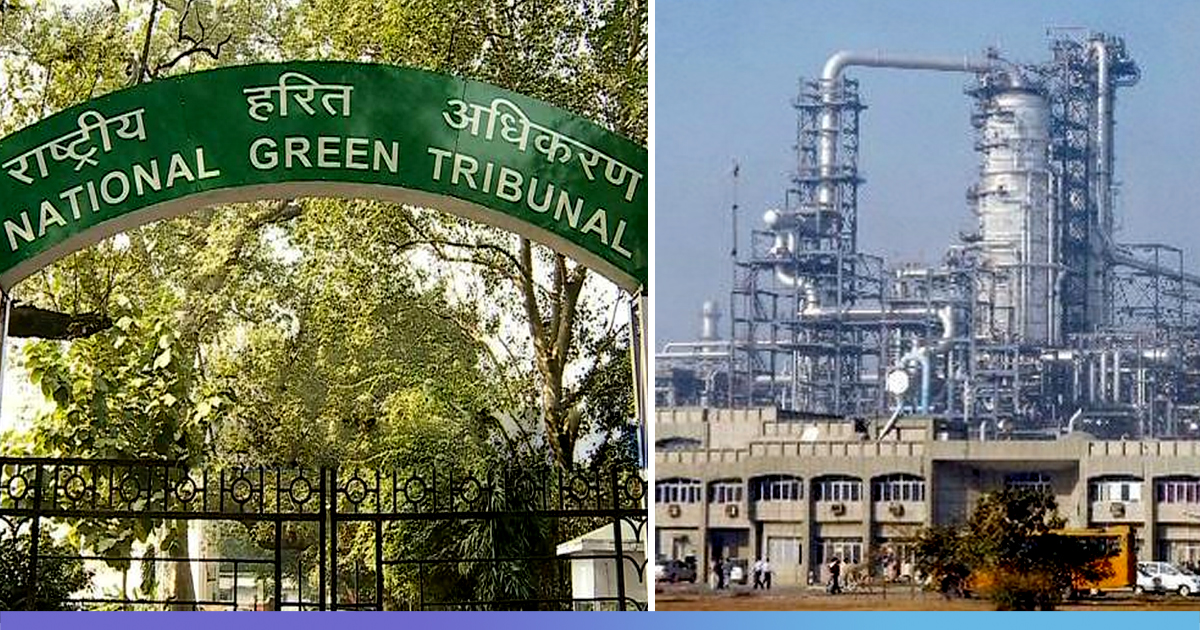 NGT Imposes 17.31 Cr Fine On IOCLs Panipat Refinery, Money To Be Used For Environmental Restoration
