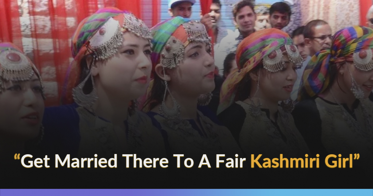 No, Revocation Of Article 370 Does Not Mean You Will Get Kashmiri Girls