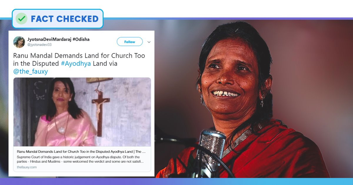 Fact Check: No, Ranu Mondal Didnt Demand Church Land In Ayodhya
