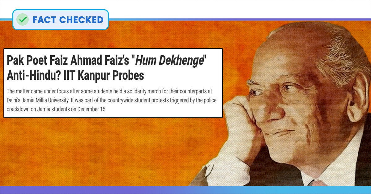 Fact Check: Did IIT Kanpur Order Probe to Determine Faizs Poem Hum Dekhenge is anti-Hindu?