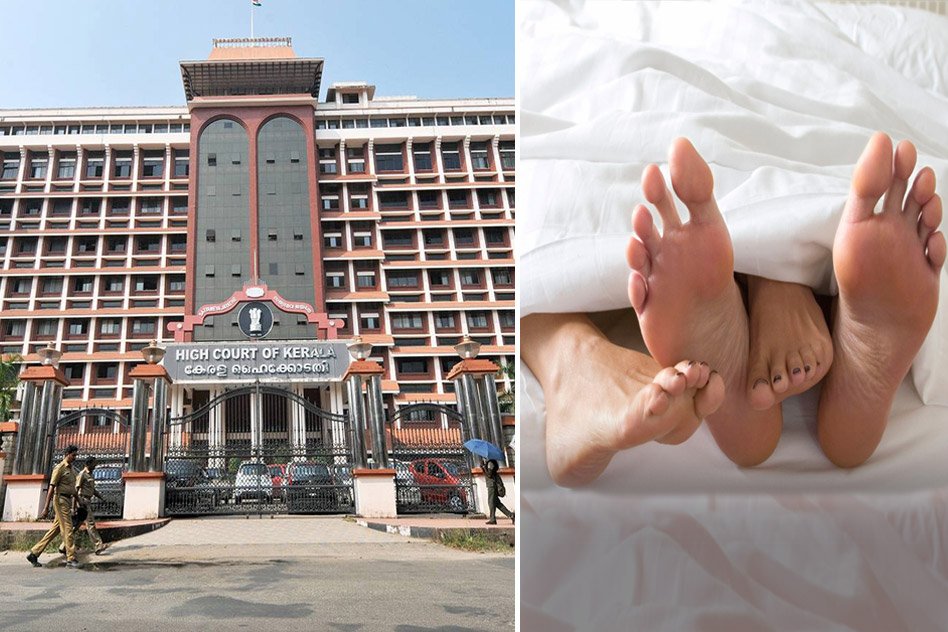 After Bombay HC, Now Kerala HC Says Educated Woman Having Sex On Promise Of Marriage Isnt Rape