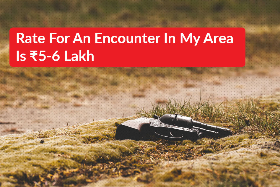 Rate For An Encounter Is Rs 5-6 Lakh In My Area, Says UP Cop In An Undercover Exposé