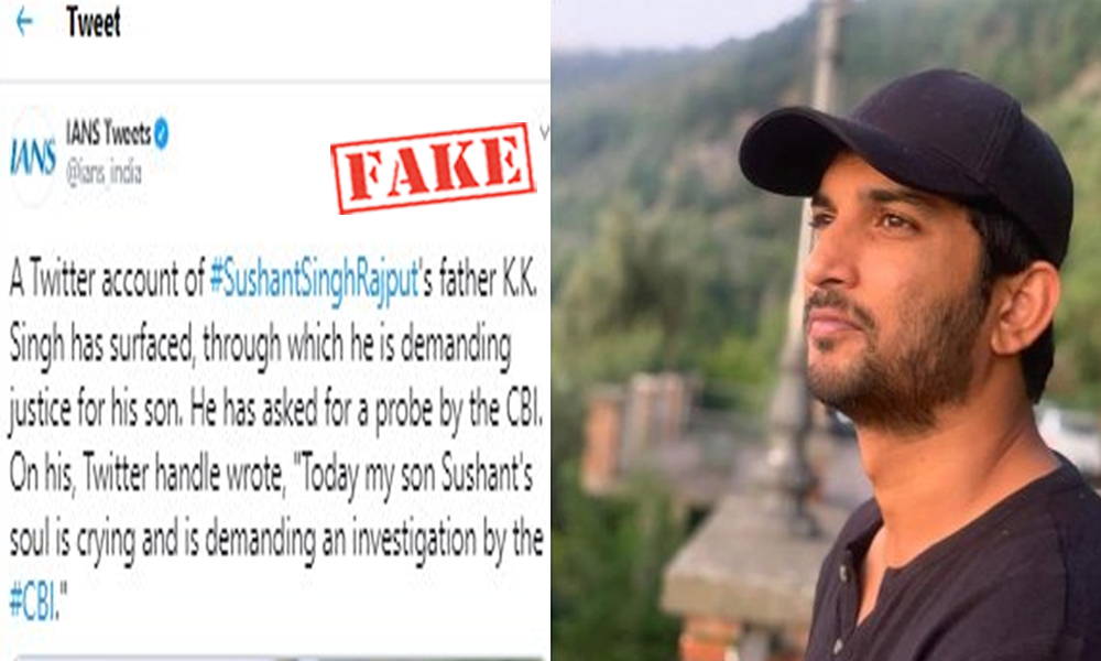 Fact Check: IANS Propagates Tweet From Sushant Singhs Fathers Fake Twitter Account Demanding CBI Probe