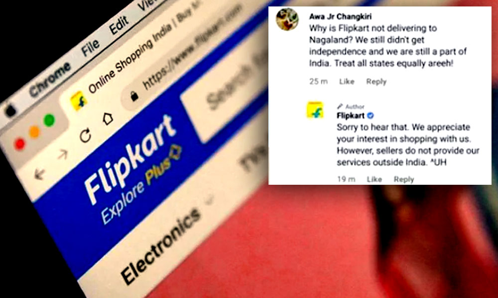 Dont Deliver Outside India: Flipkart Tells Customer In Nagaland; Receives Backlash