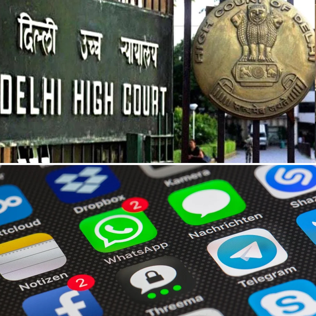 Centre To Delhi HC: WhatsApp, FB Not Entitled To Claim They Protect User Privacy