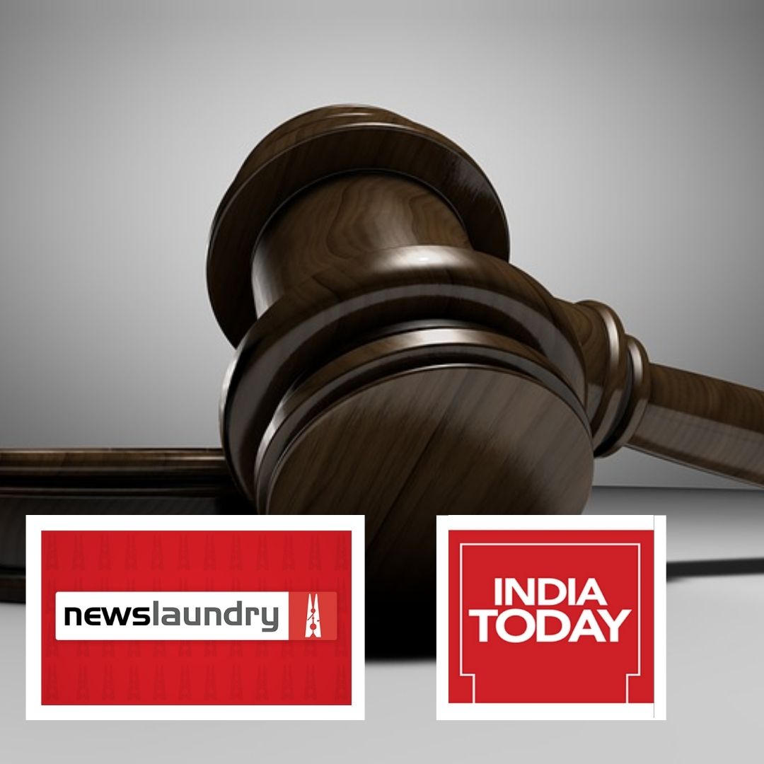 India Today Sues Newslaundry, Seeks For Damages Worth Rs 2 Crore