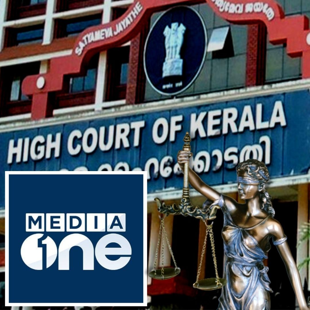 Kerala HC Upholds Central Govts Ban On Malayalam News Channel