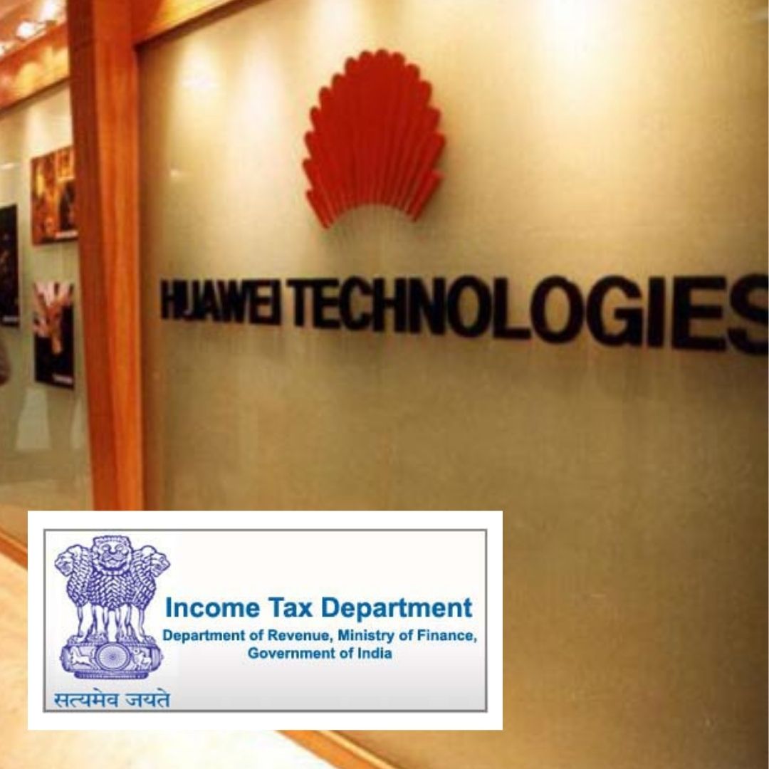 Income Tax Authorities Search Huawei Premises In Delhi, Bengaluru