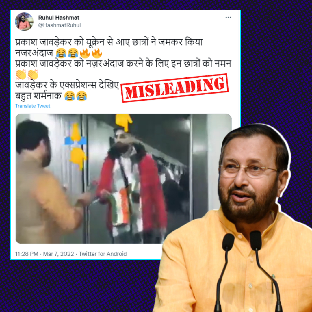 Prakash Javadekar Ignored By Students Coming Back From Ukraine? Video Goes Viral With Misleading Claim