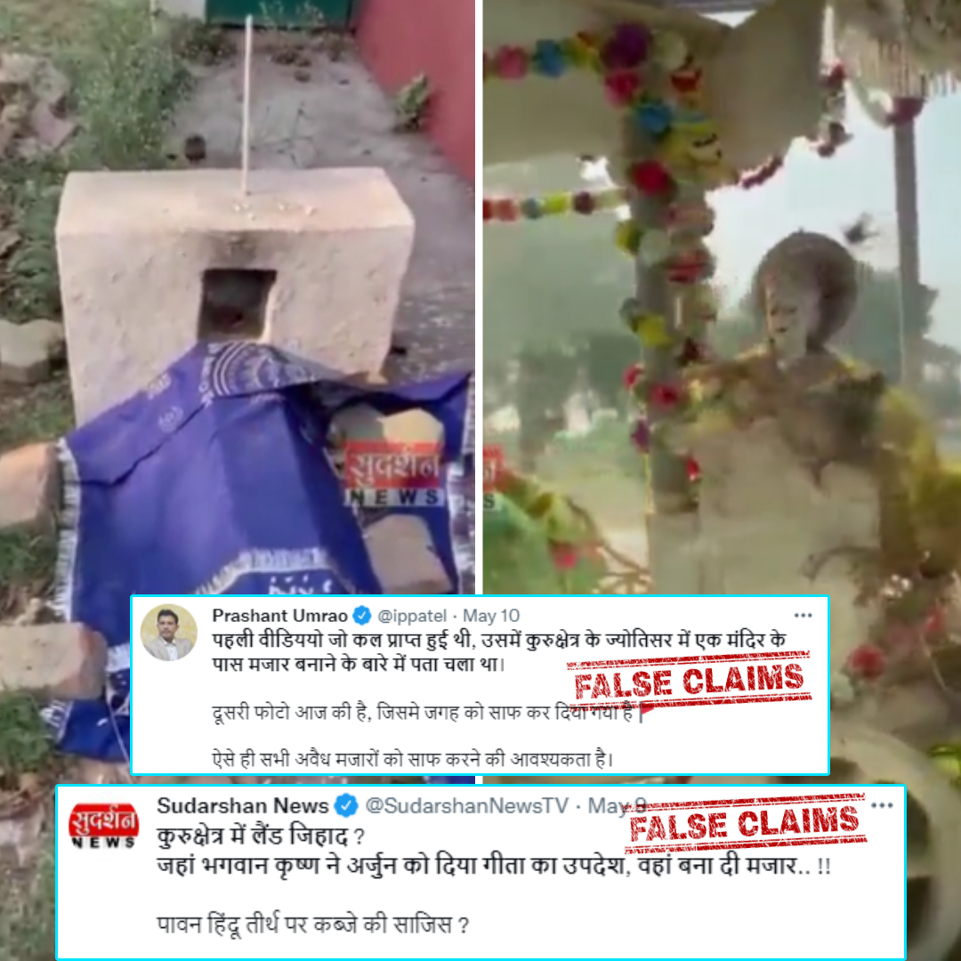 Sudarshan News Shared Video Falsely Claiming A Mazar Built At Hindu Religious Site In Kurukshetra
