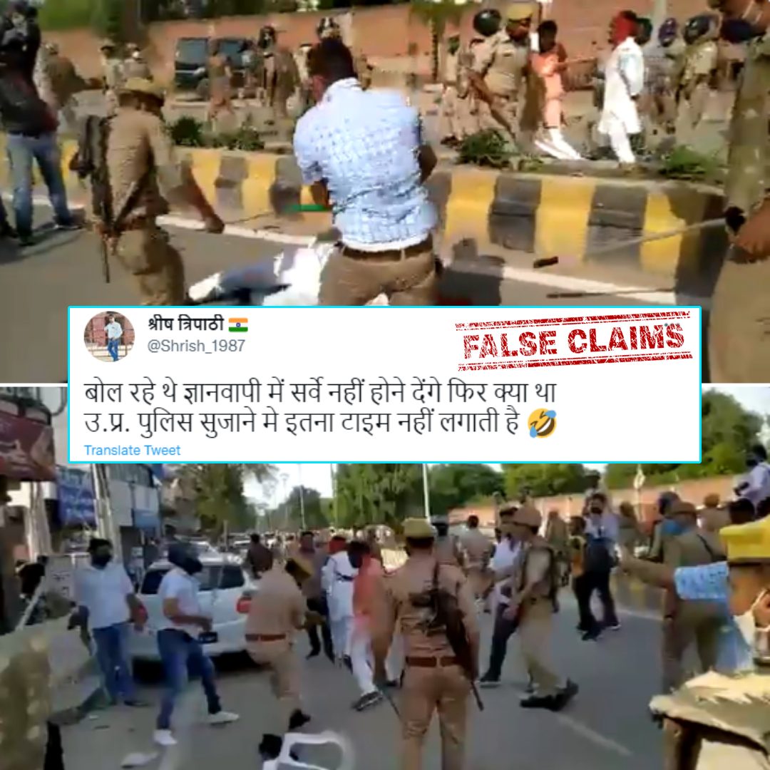 Old Video of Conflict between Police and SP Workers Circulated with Misleading Context of Gyanvapi Controversy