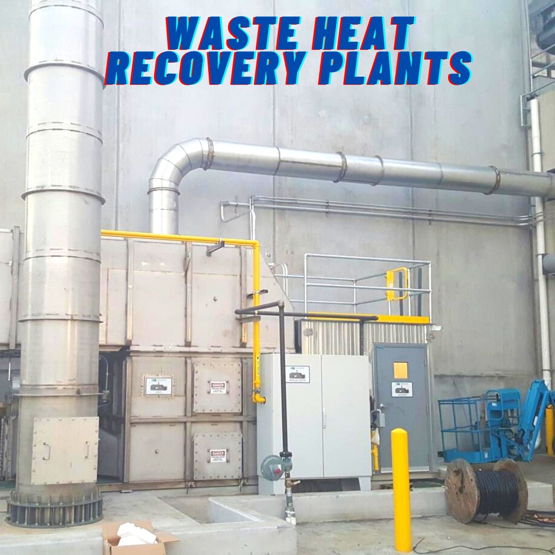 Waste Heat Recovery Plants To Reuse Energy After Power Generation: A Way Forward In Conserving Environment