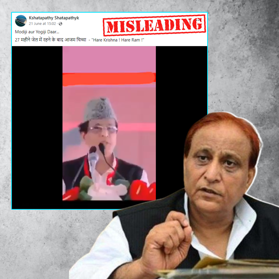 Did Azam Khan Call Lord Ram His Ideal After Spending 27 Months In Jail? No, Viral Video Is From 2017