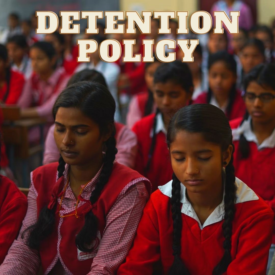 Detention Policy May Return In Delhi Schools Removing Mandatory Passing Of Students Till Class 8