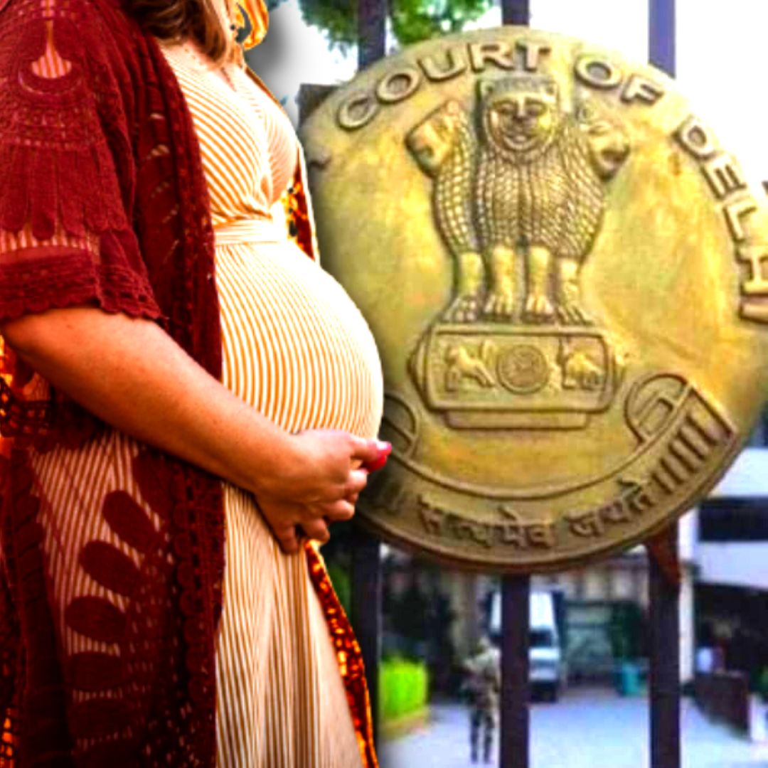 Abortion Laws In India: Delhi HC Rejects Plea Of Unmarried Woman To  Terminate Pregnancy At 23 Weeks