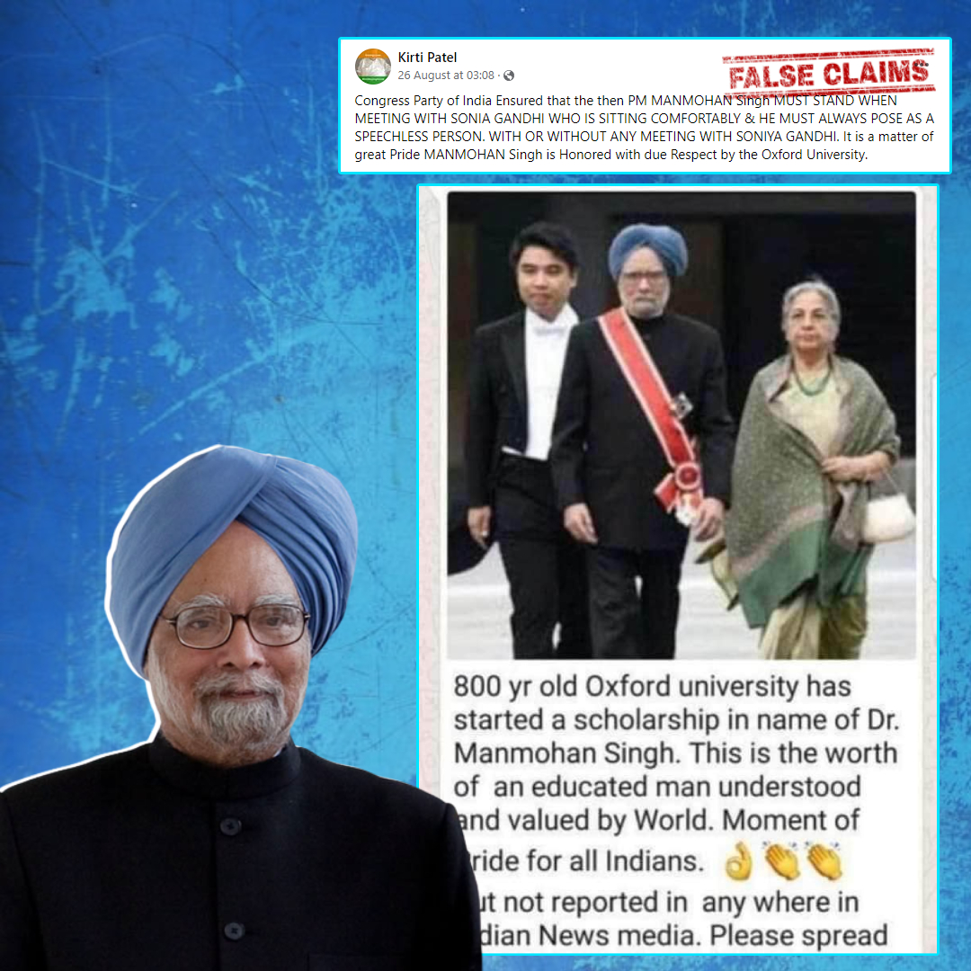The Manmohan Singh Scholarship Is Awarded By Cambridge, Not Oxford.