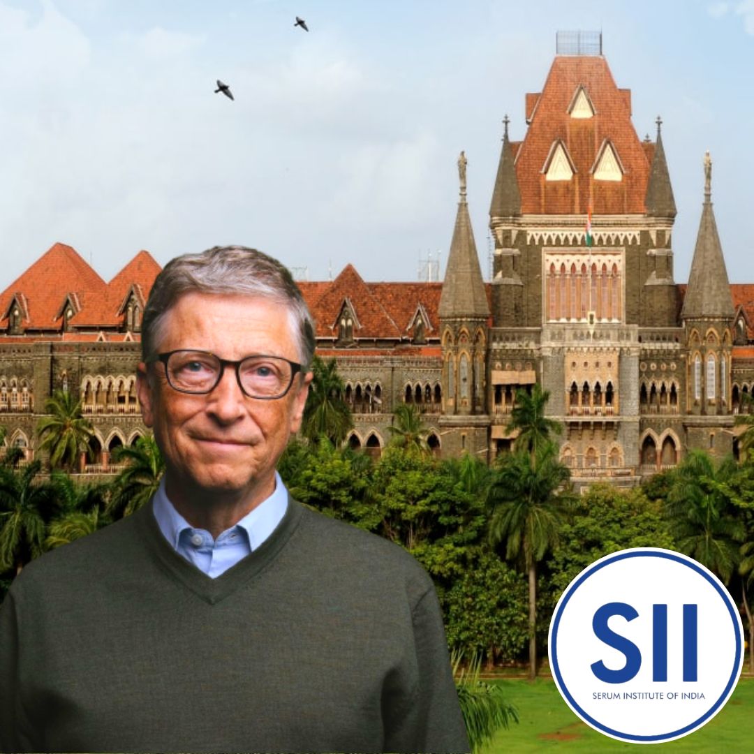 Bombay HC Issues Notice To Central Govt, Bill Gates, Serum Institute, Others Over Plea On Alleged Covid Vaccine Death