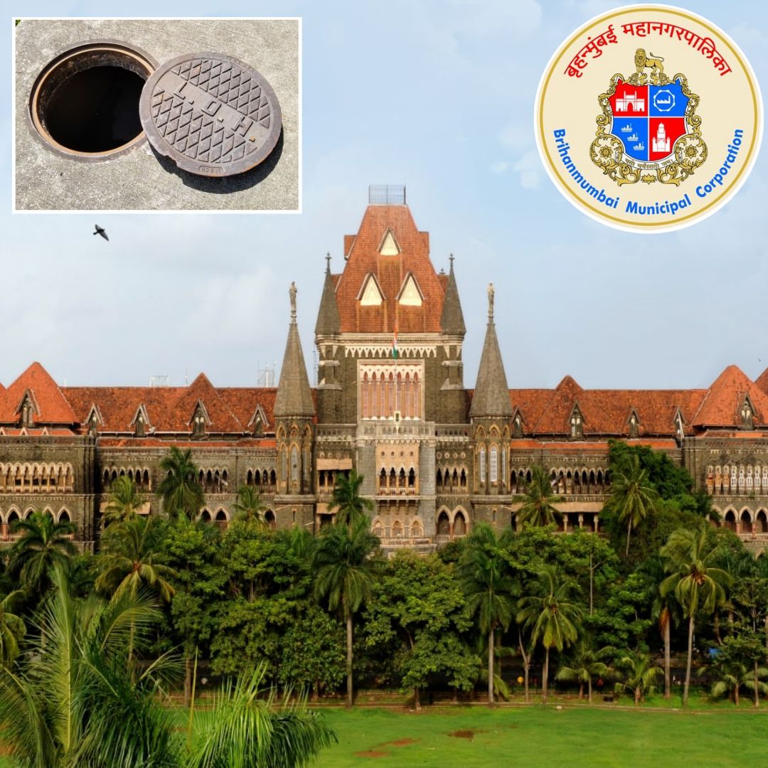Bombay High Court Calls Exposed Manholes As Death Traps, Orders BMC To Cover Immediately