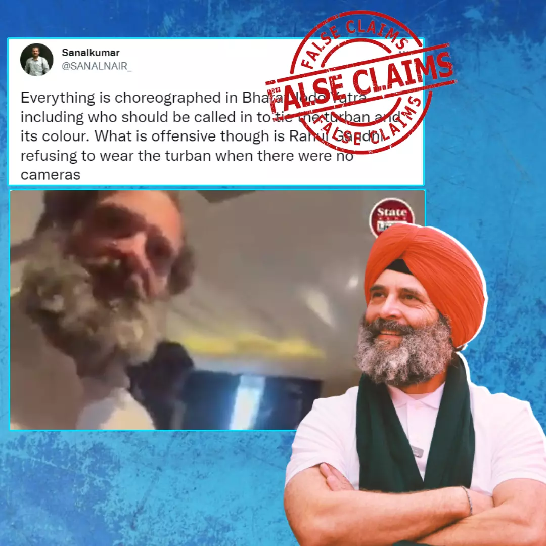 Did Rahul Gandhi Refuse To Wear A Turban In The Absence Of Cameras? No, Viral Video Is Clipped Out Of Context