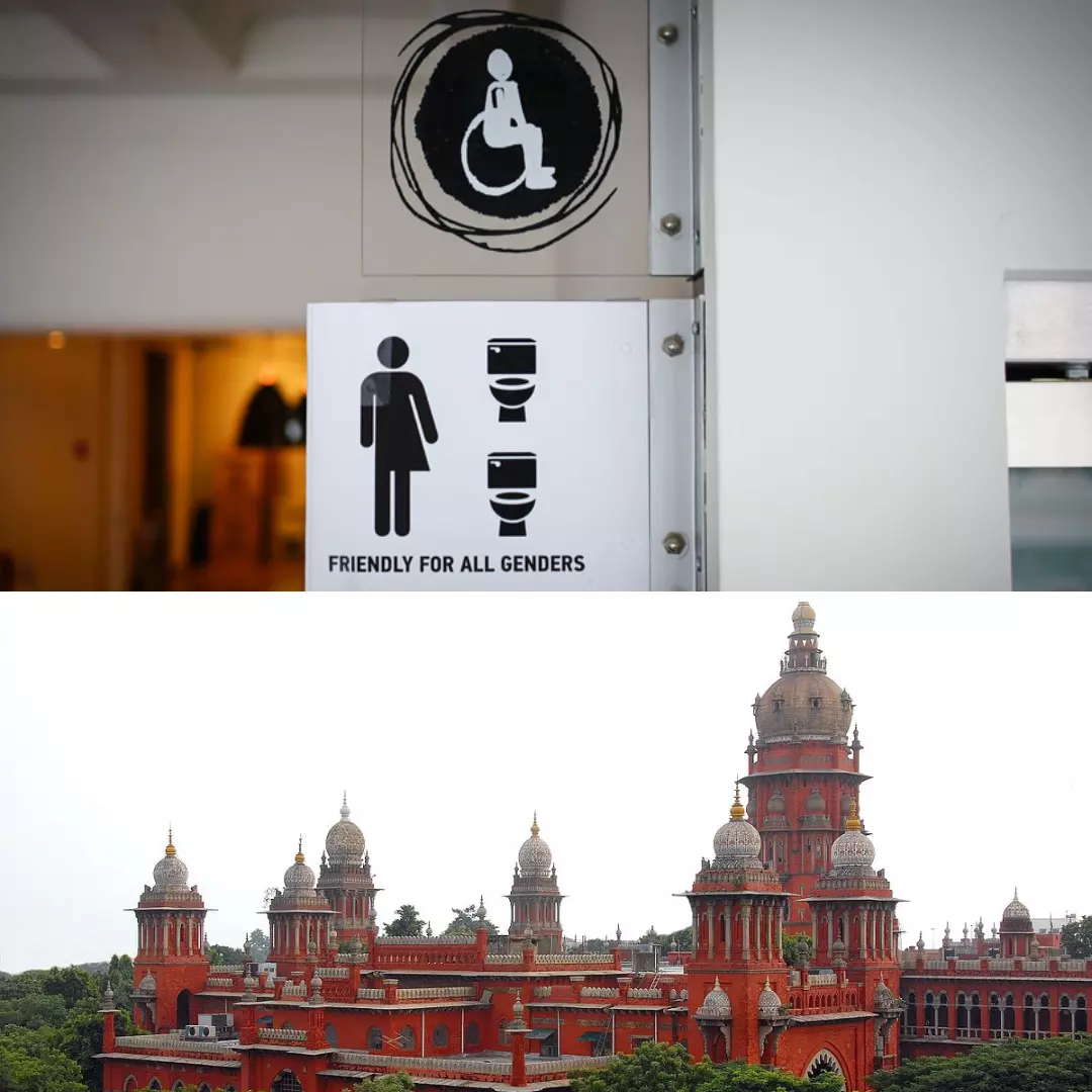 LGBTQ Activist Moves Madras HC For Gender-Neutral Restrooms In Public Spaces