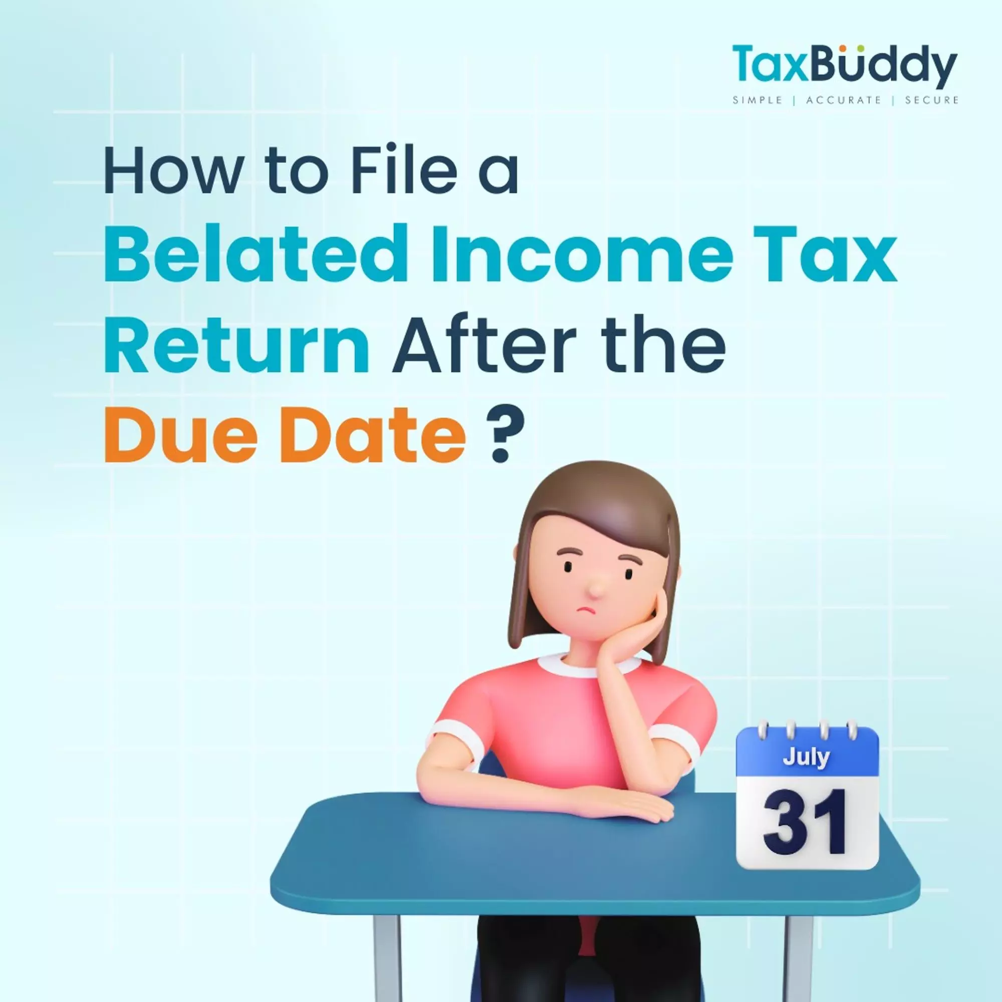 How to File a Belated Income Tax Return After the Due Date?