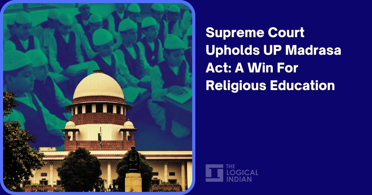 Supreme Court Upholds UP Madrasa Act: A Win For Religious Education
