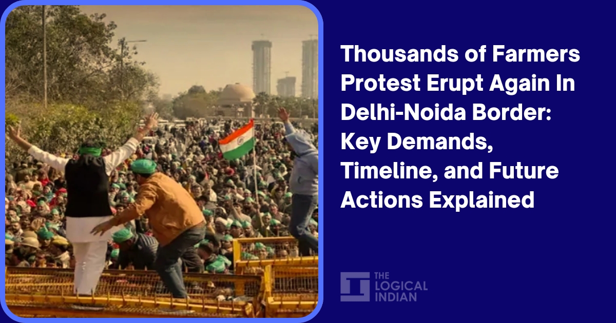 Thousands of Farmers Protest Erupt Again In Delhi-Noida Border: Key ...