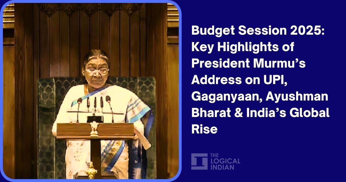 Budget Session 2025 Key Highlights of President Murmu’s Address on UPI