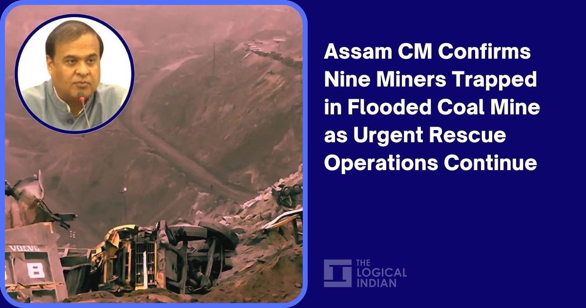 Assam CM Confirms Nine Miners Trapped in Flooded Coal Mine as Urgent ...
