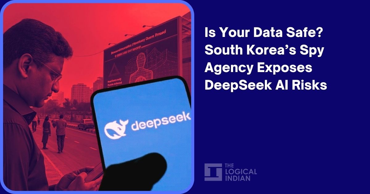 Is Your Data Safe? South Korea’s Spy Agency Exposes DeepSeek AI Risks