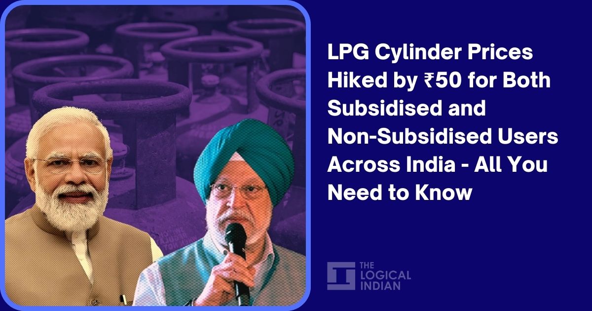 LPG Cylinder Prices Hiked by ₹50 for Both Subsidised and Non-Subsidised ...