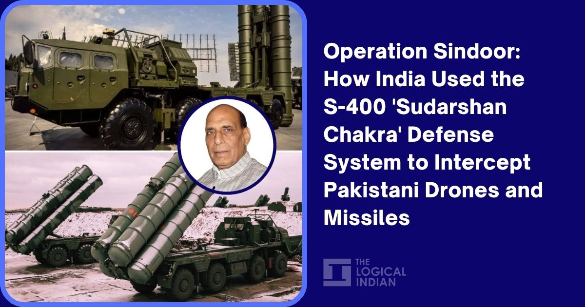 Operation Sindoor: How India Used the S-400 'Sudarshan Chakra' Defense ...