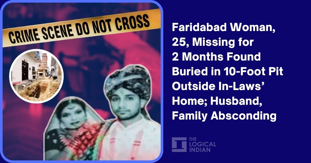 Faridabad Woman, 25, Missing for 2 Months Found Buried in 10-Foot Pit ...