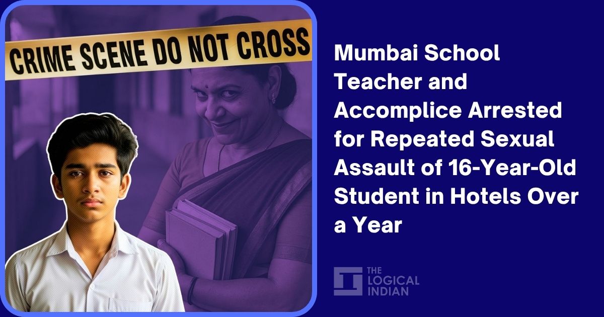 Mumbai School Teacher and Accomplice Arrested for Repeated Sexual Assault of 16-Year-Old Student in Hotels Over a Year
