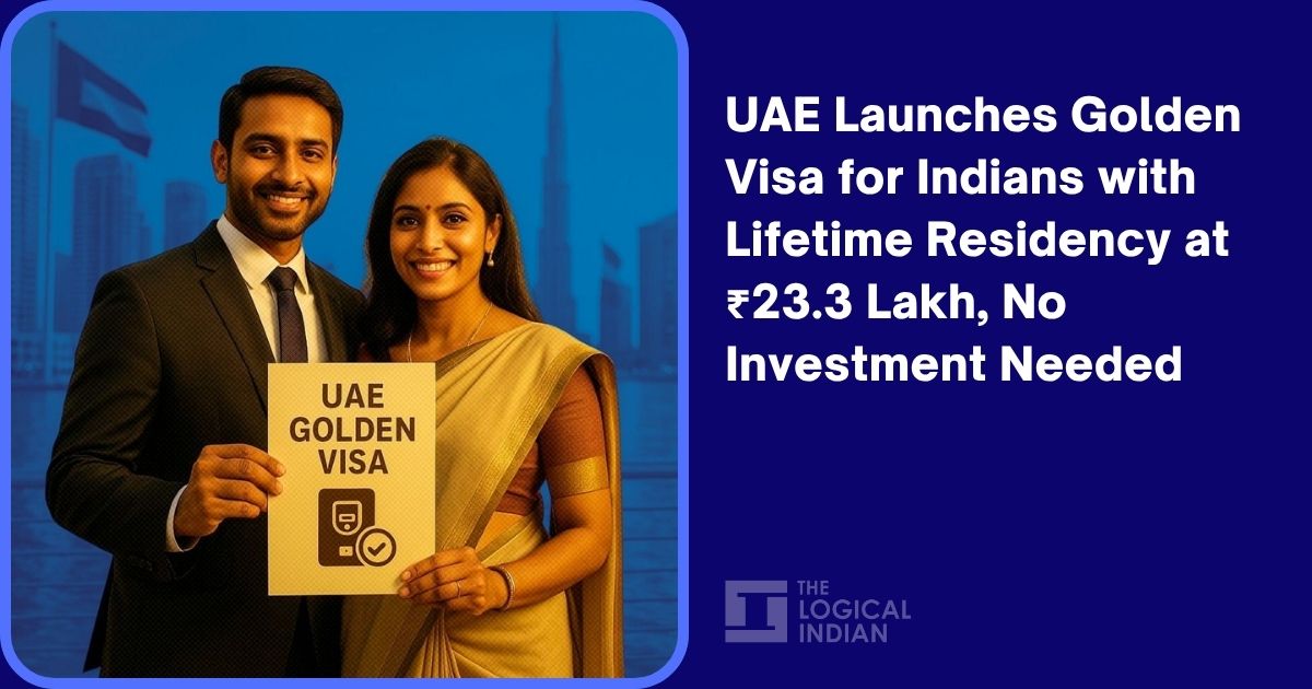 UAE Launches Golden Visa for Indians with Lifetime Residency at ₹23.3 Lakh, No Investment Needed