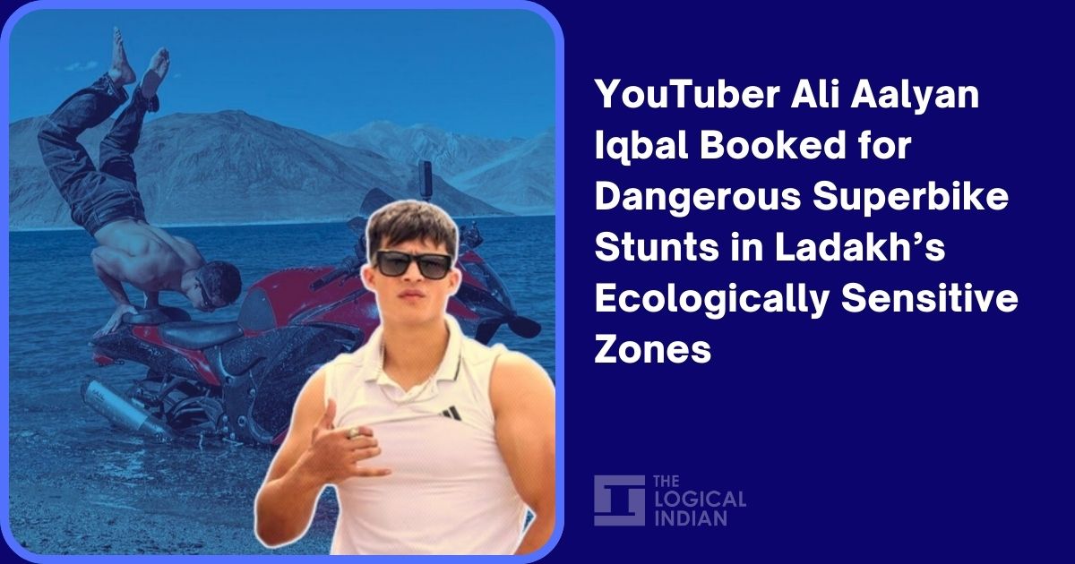 YouTuber Ali Aalyan Iqbal Booked for Dangerous Superbike Stunts in Ladakh’s Ecologically Sensitive Zones