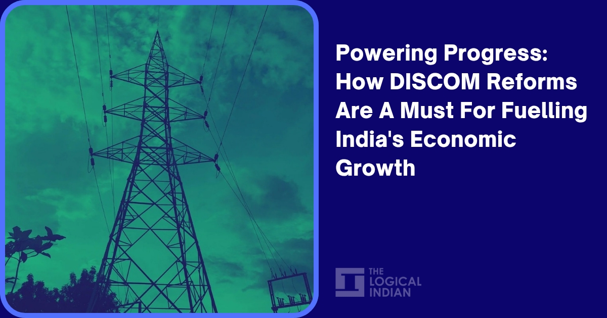 Powering Progress: How DISCOM Reforms Are A Must For Fuelling India's ...