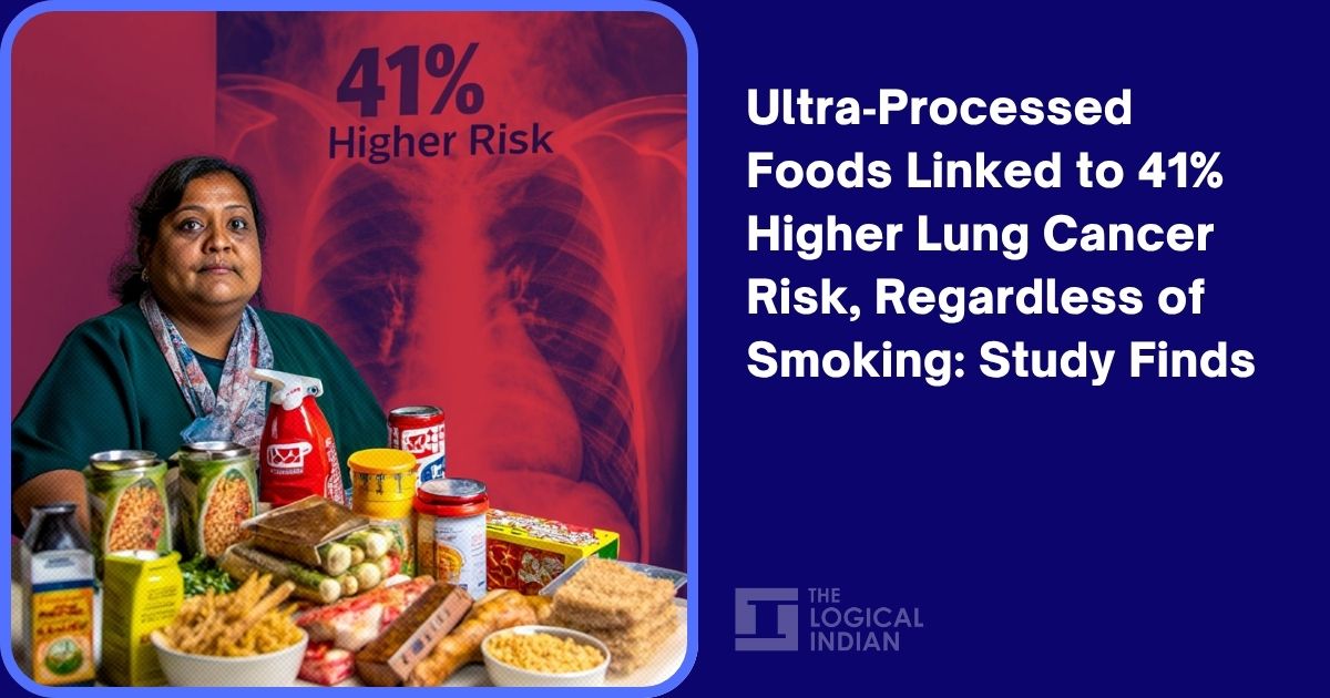 Ultra‑Processed Foods Linked to 41% Higher Lung Cancer Risk, Regardless ...