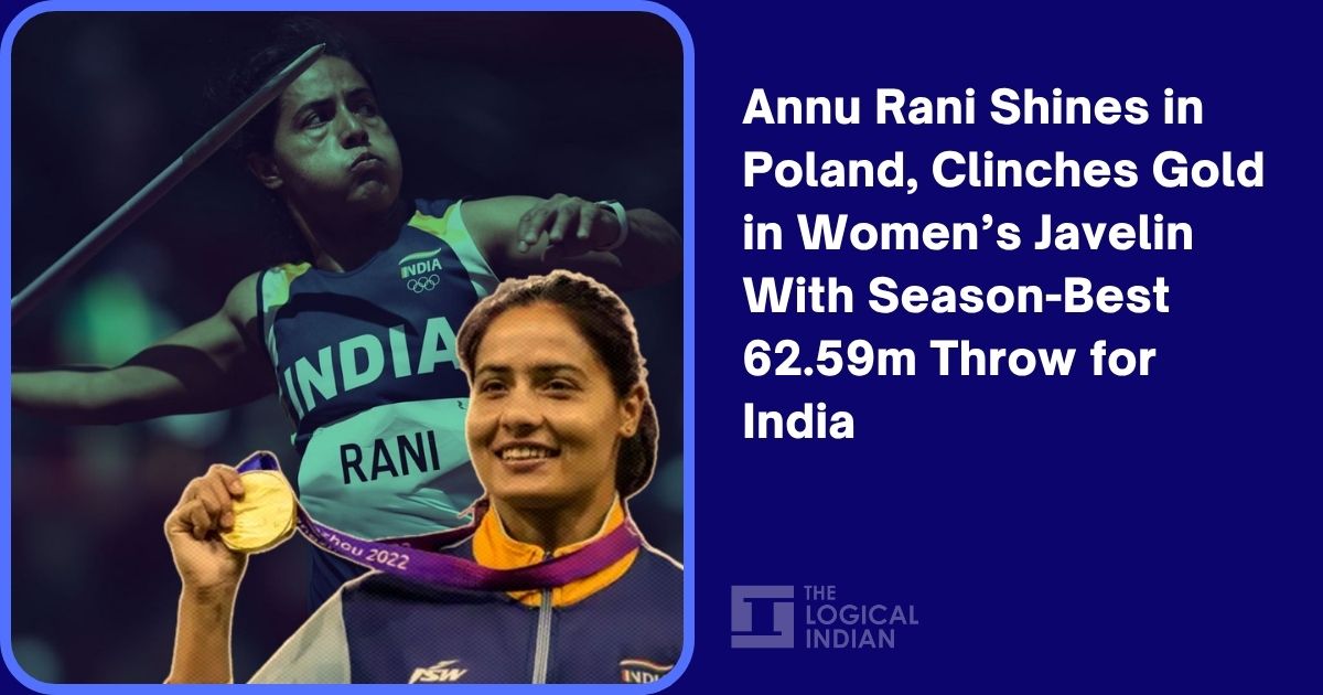 Annu Rani Shines in Poland, Clinches Gold in Women’s Javelin With ...