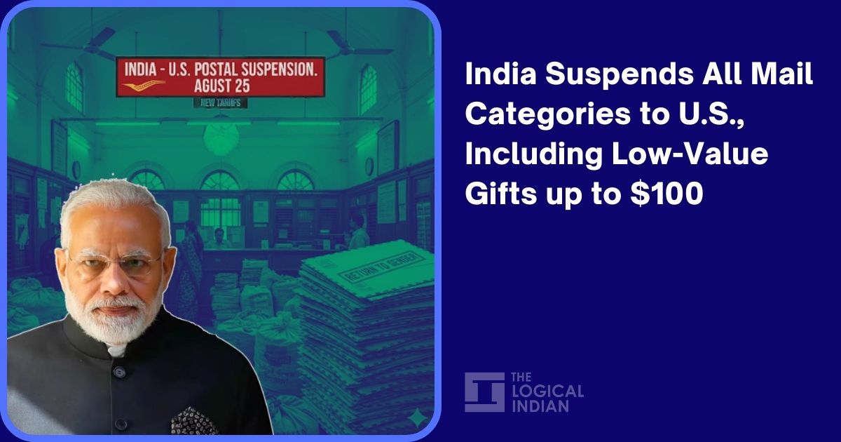 India Suspends All Mail Categories to U.S., Including Low-Value Gifts up to $100 - The Logical Indian