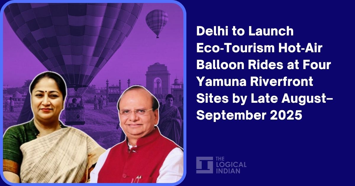 Delhi to Launch Eco‑Tourism Hot‑Air Balloon Rides at Four Yamuna Riverfront Sites by Late August–September 2025