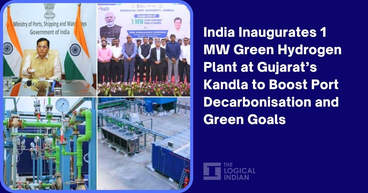India Inaugurates 1 MW Green Hydrogen Plant at Gujarat’s Kandla to Boost Port Decarbonisation and Green Goals