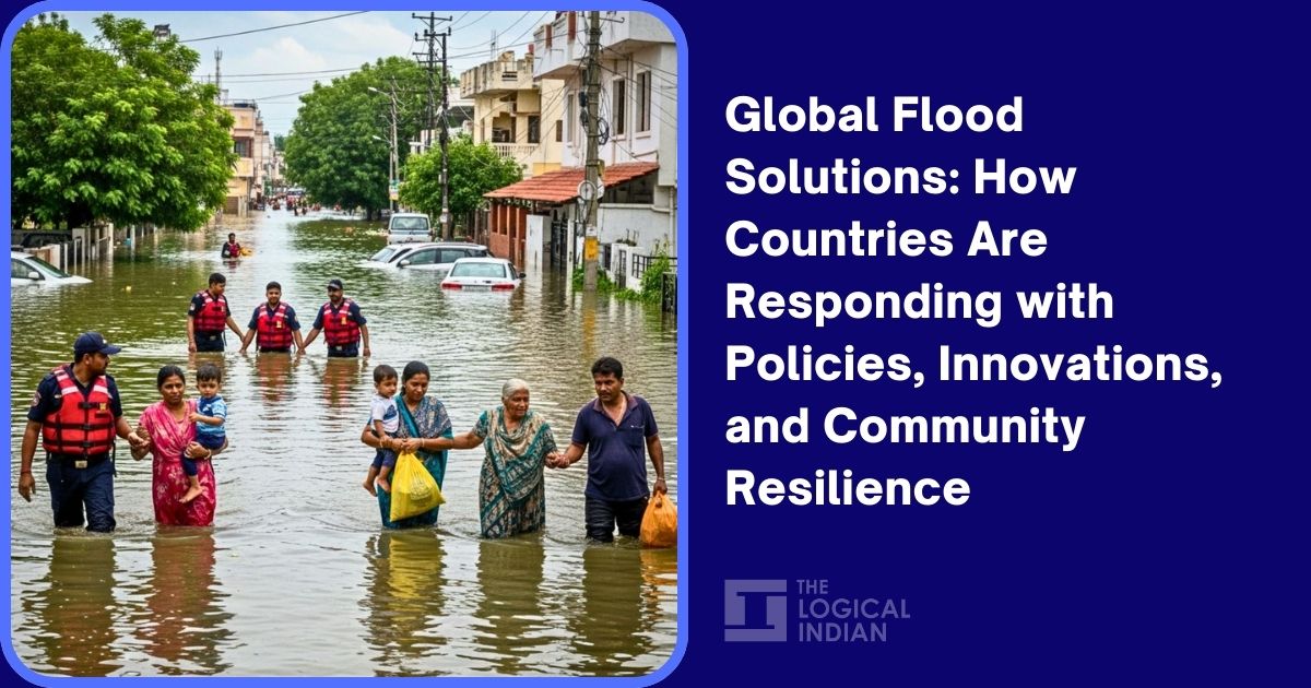 Global Flood Solutions: How Countries Are Responding with Policies, Innovations, and Community Resilience